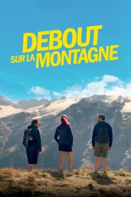 Debout sur la montagne Online In Netflix