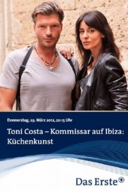 Toni Costa – Kommissar auf Ibiza: Küchenkunst Online In Netflix