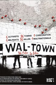 WAL-TOWN The Film Online In Netflix