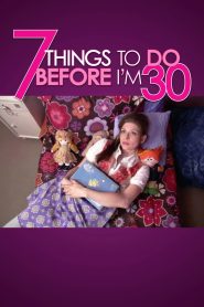 7 Things To Do Before I’m 30 Online In Netflix