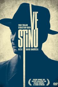 Ve stínu Online In Netflix