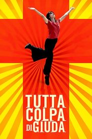 Tutta colpa di Giuda Online In Netflix