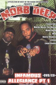 Mobb Deep: Infamous Allegiance: Part 1 Online In Netflix