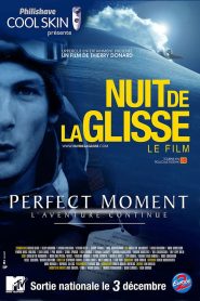 Perfect moment – L’aventure continue Online In Netflix