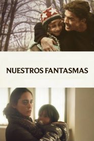 I nostri fantasmi Online In Netflix