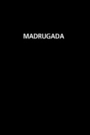 Madrugada Online In Netflix