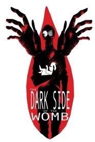 The Dark Side of the Womb Online In Netflix
