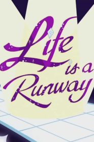 Life is a Runway Online In Netflix
