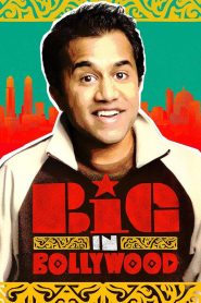 Big in Bollywood Online In Netflix