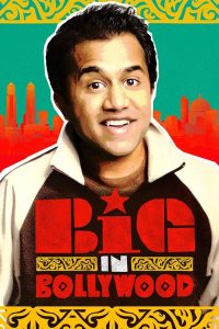 Big in Bollywood Online In Netflix