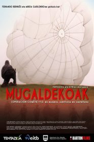 Mugaldekoak Online In Netflix