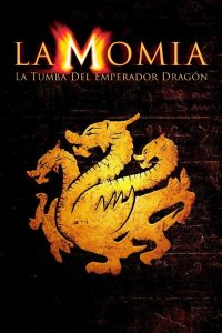 La Momia: La tumba del emperador dragón Online In Netflix