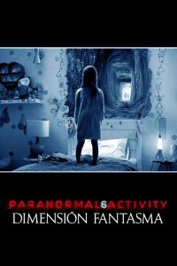Actividad Paranormal: La dimensión fantasma Online In Netflix