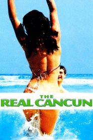 The Real Cancun Online In Netflix
