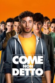 Come non detto Online In Netflix