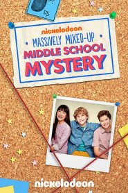 The Massively Mixed-Up Middle School Mystery Online In Netflix