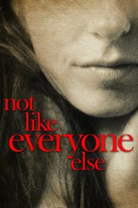 Not Like Everyone Else Online In Netflix