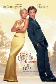 Cómo Perder A Un Hombre En 10 Días Online In Netflix