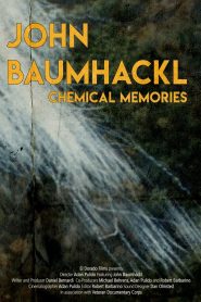 John Baumhackl: Chemical Memories Online In Netflix