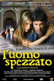 L’uomo spezzato Online In Netflix