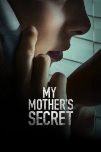 My Mother’s Secret Online In Netflix