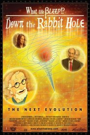 What the Bleep! Down the Rabbit Hole Online In Netflix