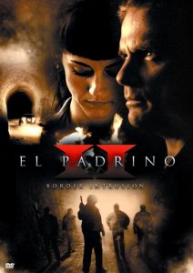 El Padrino II: Border Intrusion Online In Netflix