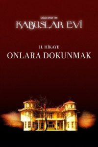 Kabuslar Evi: Onlara Dokunmak Online In Netflix