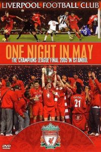 Liverpool FC: One Night in May Online In Netflix