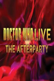 Doctor Who Live: The Afterparty Online In Netflix