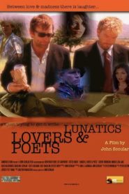 Lunatics, Lovers & Poets Online In Netflix