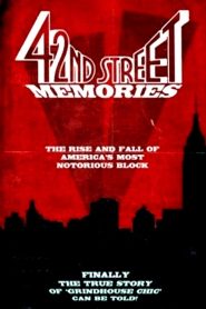 42nd Street Memories: The Rise and Fall of America’s Most Notorious Street Online In Netflix