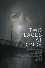 Two Places at Once Online In Netflix