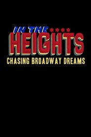 In the Heights: Chasing Broadway Dreams Online In Netflix