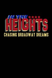 In the Heights: Chasing Broadway Dreams Online In Netflix