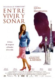 Entre vivir y soñar Online In Netflix