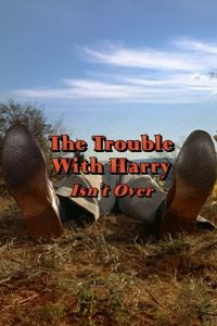 ‘The Trouble with Harry’ Isn’t Over Online In Netflix