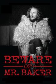 Beware of Mr. Baker Online In Netflix