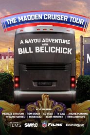 The Madden Cruiser Tour: A Bayou Adventure with Bill Belichick Online In Netflix