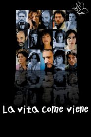 La vita come viene Online In Netflix