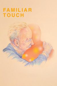 Familiar Touch Online In Netflix