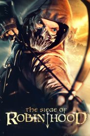 The Siege of Robin Hood Online In Netflix