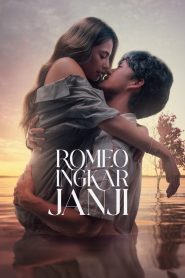 Romeo Ingkar Janji Online In Netflix