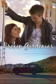 Broken Gardenias Online In Netflix