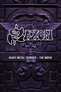 Saxon: Heavy Metal Thunder The Movie Online In Netflix