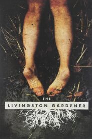 The Livingston Gardener Online En Netflix
