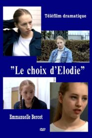 Le Choix d’Elodie Online En Netflix