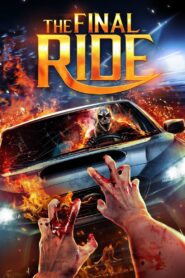 The Final Ride Online En Netflix