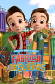 Hermanos constructores: fábrica de sueños 2023 En Netflix