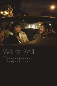 We’re Still Together Online En Netflix